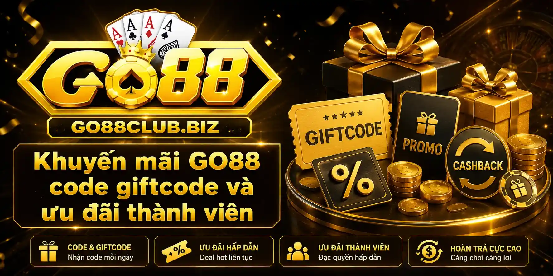 Ưu đãi GO88 gồm thưởng thành viên mới, code, giftcode, hoàn trả và sự kiện theo từng thời điểm