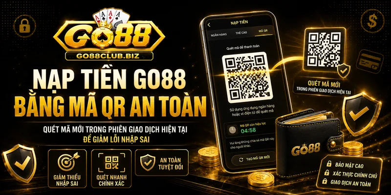 Nạp tiền GO88 bằng mã QR an toàn