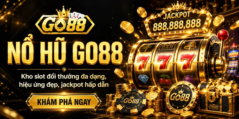 Nổ Hũ Go88 – Top Game Slot Đổi Thưởng Jackpot Khủng 2026